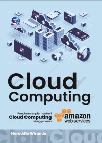 Image of Cloud computing : Panduan Implementasi Cloud Computing