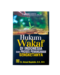 Image of Hukum Wakaf Di Indonesia dan proses penanganan sengketanya